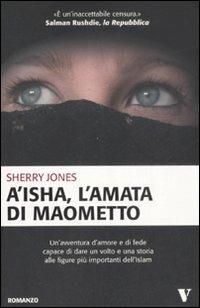 A'isha, l'amata di Maometto - Sherry Jones - copertina