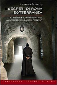 I segreti di Roma sotterranea - Leonella De Santis - copertina