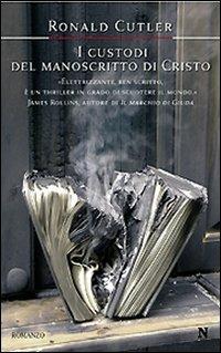 I custodi del manoscritto di Cristo - Ronald Cutler - copertina