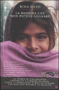 La bambina che non poteva sognare - Bina Shah - copertina