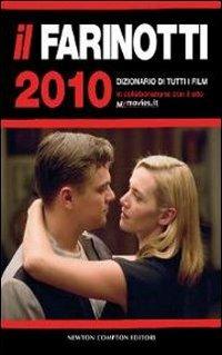 Il Farinotti 2010. Dizionario di tutti i film - Pino Farinotti,Rossella Farinotti - copertina