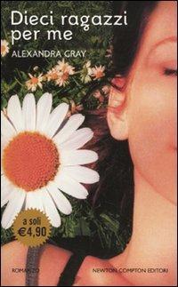 Dieci ragazzi per me - Alexandra Gray - copertina