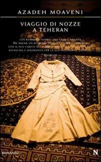 Viaggio di nozze a Teheran - Azadeh Moaveni - copertina