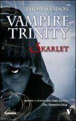 Vampire trinity. Skarlet