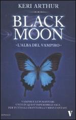 L' alba del vampiro. Black moon