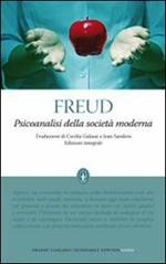 Psicoanalisi della società moderna. Ediz. integrale