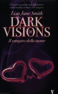 Il vampiro della mente. Dark visions
