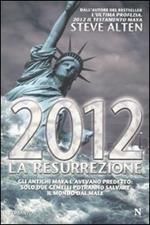 2012. La resurrezione