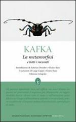 La metamorfosi e altri racconti. Ediz. integrale
