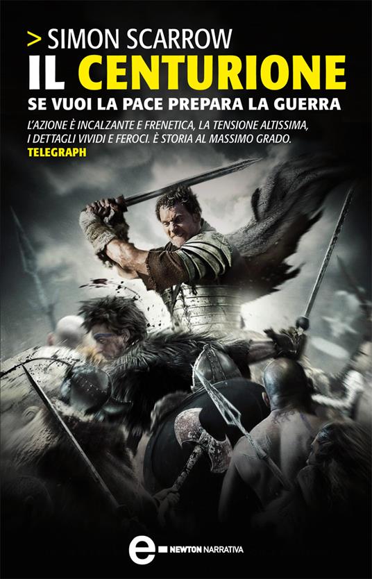 Il centurione. Se vuoi la pace prepara la guerra - Simon Scarrow,Stefania Di Natale - ebook