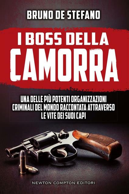 I boss della camorra - Bruno De Stefano - ebook