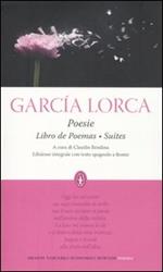 Poesie: Libro de poemas-Suites. Testo spagnolo a fronte. Ediz. integrale