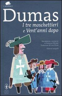 I tre moschettieri-Vent'anni dopo. Ediz. integrale - Alexandre Dumas - copertina