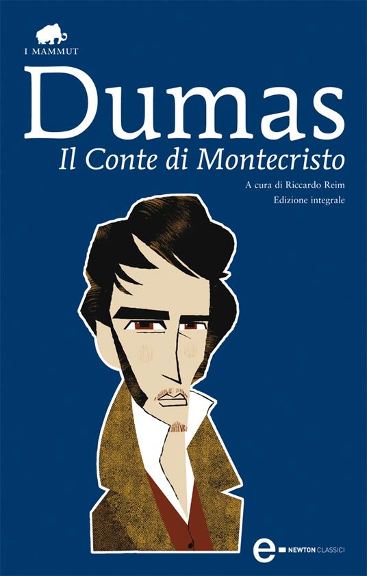 Il conte di Montecristo. Ediz. integrale - Alexandre Dumas,Riccardo Reim,S. Di Martinis - ebook
