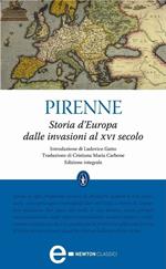 Storia d'Europa dalle invasioni al XVI secolo. Ediz. integrale