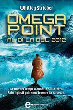 Omega Point. Al di là del 2012