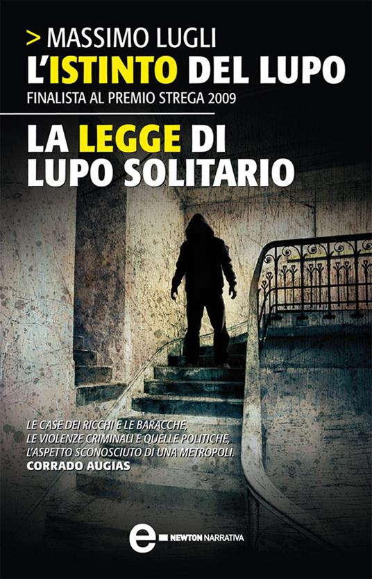 L' istinto del lupo-La legge di lupo solitario - Massimo Lugli - ebook