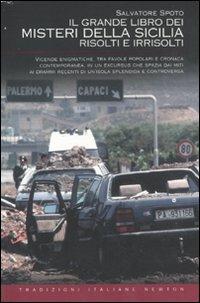 Il grande libro dei misteri della Sicilia risolti e irrisolti - Salvatore Spoto - copertina