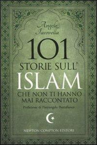 101 storie sull'islam che non ti hanno mai raccontato - Angelo Iacovella - copertina