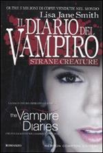 Strane creature. Il diario del vampiro