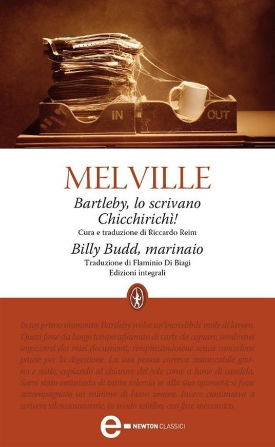 Bartleby, lo scrivano-Chicchirichì-Billy Budd, marinaio. Ediz. integrale - Herman Melville,Riccardo Reim,Flaminio Di Biagi - ebook