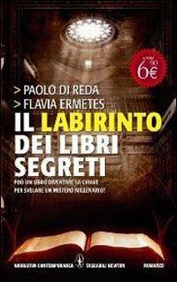 Il labirinto dei libri segreti - Paolo Di Reda,Flavia Ermetes - copertina