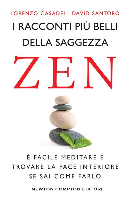 I racconti più belli della saggezza zen - Lorenzo Casadei,David Santoro - ebook