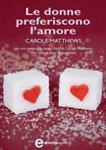 Le donne preferiscono l'amore