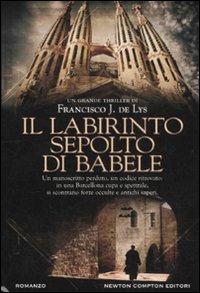 Il labirinto sepolto di Babele - Francisco J. De Lys - copertina