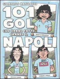 101 gol che hanno fatto grande il Napoli - Giampaolo Materazzo - copertina