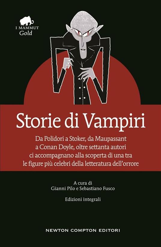 Storie di vampiri. Ediz. integrale - Sebastiano Fusco,Gianni Pilo - ebook