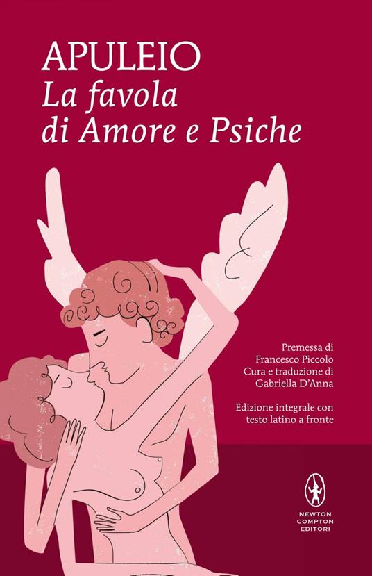 La favola di Amore e Psiche. Testo latino a fronte. Ediz. integrale - Apuleio,Gabriella D'Anna - ebook