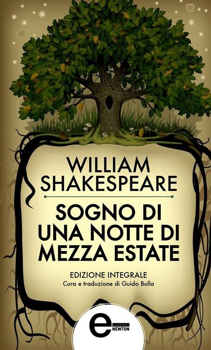 Sogno di una notte di mezza estate. Ediz. integrale - William Shakespeare,Guido Bulla - ebook