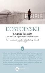 Le notti bianche-La mite-Il sogno di un uomo ridicolo. Ediz. integrale