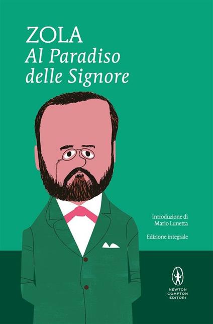 Al paradiso delle signore. Ediz. integrale - Émile Zola,Ferdinando Martini - ebook