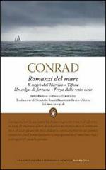 Romanzi del mare: Il negro del Narciso-Tifone-Un colpo di fortuna-Freya delle sette isole. Ediz. integrale