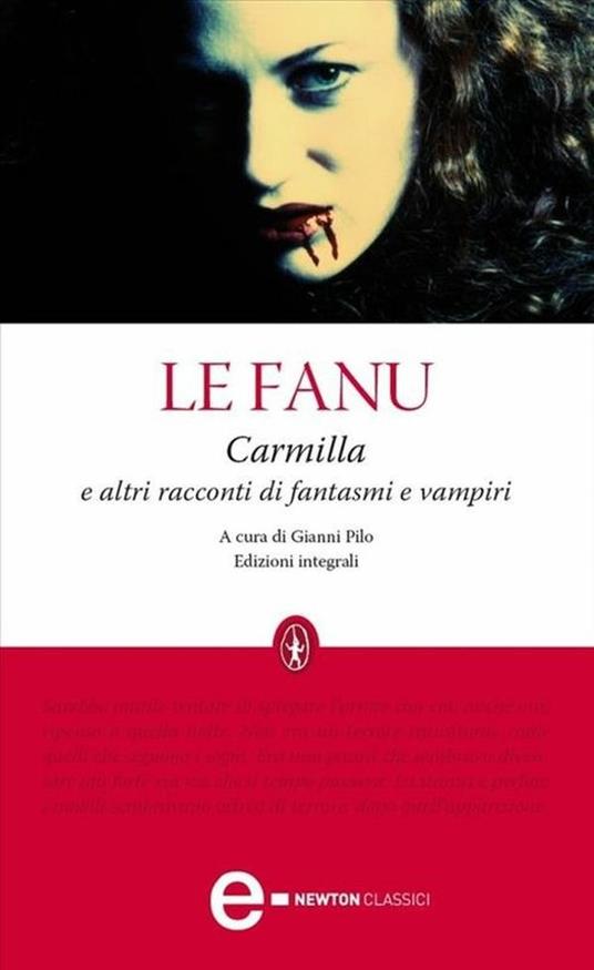 Carmilla e altri racconti di fantasmi e vampiri. Ediz. integrale - Joseph Sheridan Le Fanu,Gianni Pilo - ebook