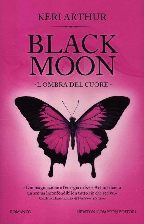 L'ombra del cuore. Black moon - Keri Arthur - copertina