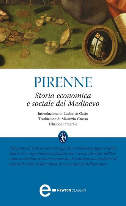 Storia economica e sociale del Medievo. Ediz. integrale - Henri Pirenne,Maurizio Grasso - ebook
