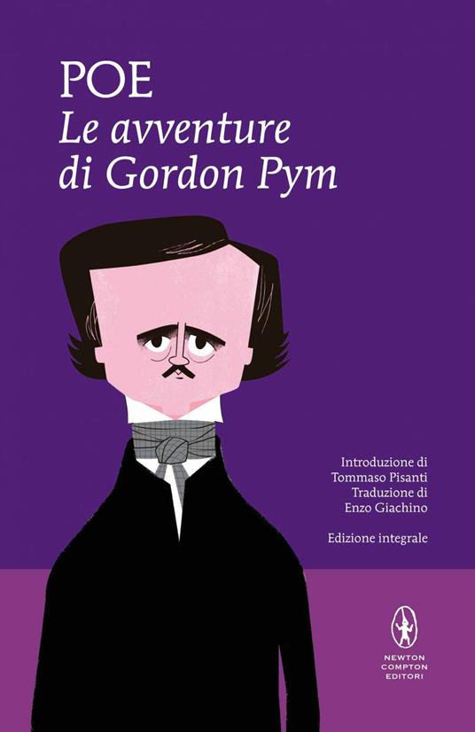 Le avventure di Gordon Pym. Ediz. integrale - Edgar Allan Poe,Enzo Giachino - ebook