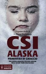 CSI Alaska. Primavera di ghiaccio