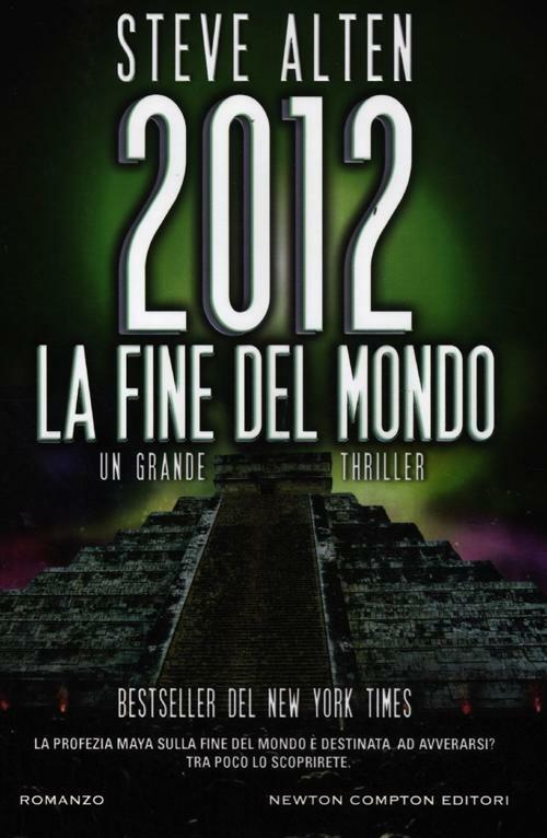 2012. La fine del mondo - Steve Alten - copertina