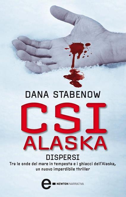 CSI Alaska. Dispersi - Dana Stabenow,S. D'Ovidio - ebook