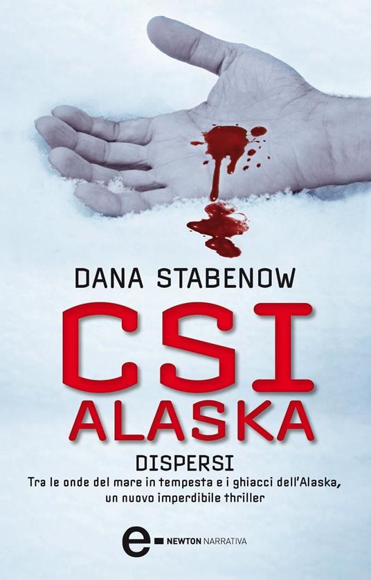 CSI Alaska. Dispersi - Dana Stabenow,S. D'Ovidio - ebook