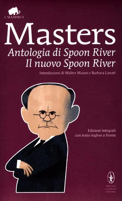 Antologia di Spoon River-Il nuovo Spoon River. Ediz. integrale - Edgar Lee Masters - copertina