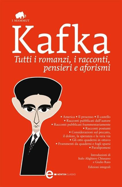 Tutti i romanzi, i racconti, pensieri e aforismi. Ediz. integrale - Franz Kafka - ebook