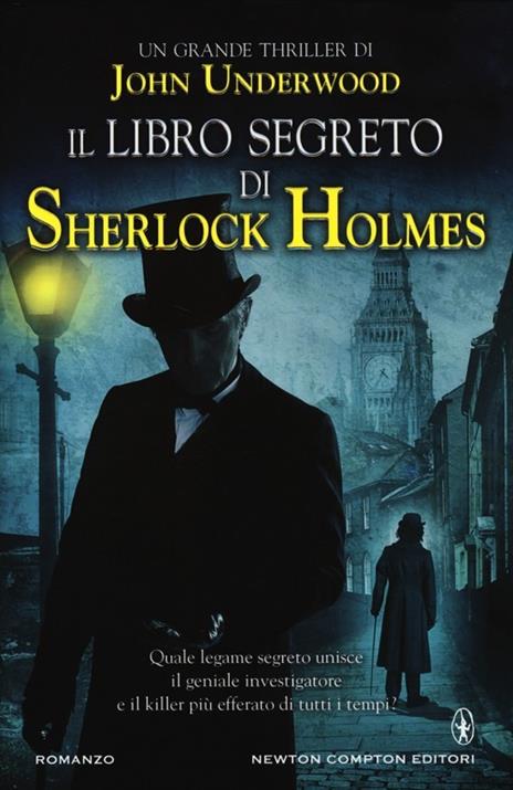Il libro segreto di Sherlock Holmes - John Underwood - 3