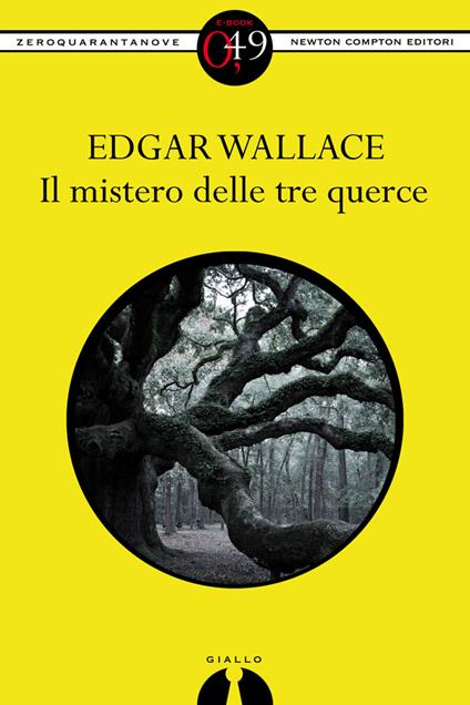 Il mistero delle tre querce - Edgar Wallace,L. Rocchetti - ebook