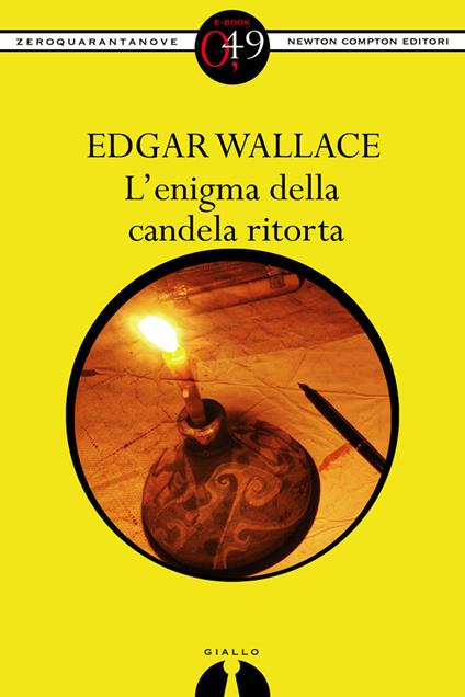 L' enigma della candela ritorta - Edgar Wallace - ebook
