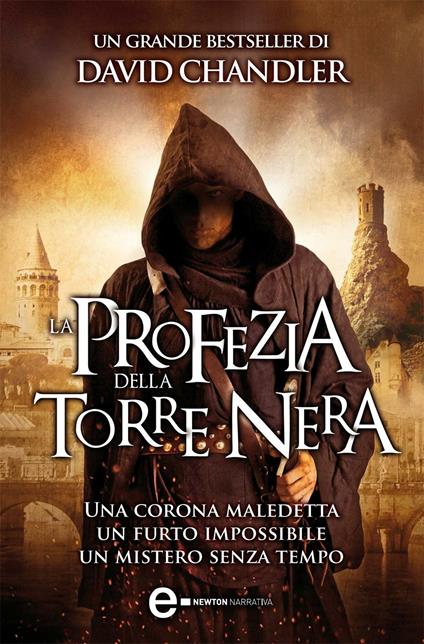 La profezia della torre nera - David Chandler,A. Gasparini - ebook